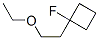 Cyclobutane, 1-(2-ethoxyethyl)-1-fluoro-(9ci) Structure,123299-15-0Structure