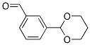 Benzaldehyde, 3-(1,3-dioxan-2-yl)-(9ci)Structure,169339-42-8Structure Benzaldehyde, 3-(1,3-dioxan-2-yl)-(9ci) Structure,169339-42-8Structure