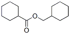 Cyclohexylmethyl cyclohexanecarboxylateStructure,2611-02-1Structure Cyclohexylmethyl cyclohexanecarboxylate Structure,2611-02-1Structure