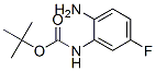 Carbamic acid, (2-amino-5-fluorophenyl)-, 1,1-dimethylethyl esterStructure,362670-07-3Structure Carbamic acid, (2-amino-5-fluorophenyl)-, 1,1-dimethylethyl ester Structure,362670-07-3Structure