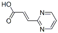 2-Propenoic acid, 3-(2-pyrimidinyl)- (9ci)Structure,408533-41-5Structure 2-Propenoic acid, 3-(2-pyrimidinyl)- (9ci) Structure,408533-41-5Structure