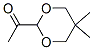 Ethanone, 1-(5,5-dimethyl-1,3-dioxan-2-yl)-(9ci)Structure,71006-65-0Structure Ethanone, 1-(5,5-dimethyl-1,3-dioxan-2-yl)-(9ci) Structure,71006-65-0Structure